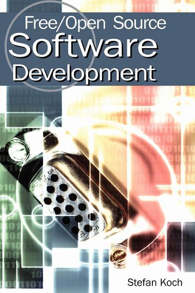 Free/Open Source Software Development - Idea Group Publishing