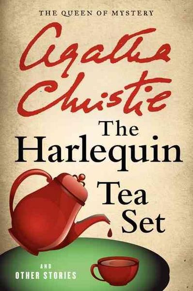 The Harlequin Tea Set and Other Stories (Agatha Christie Collection)