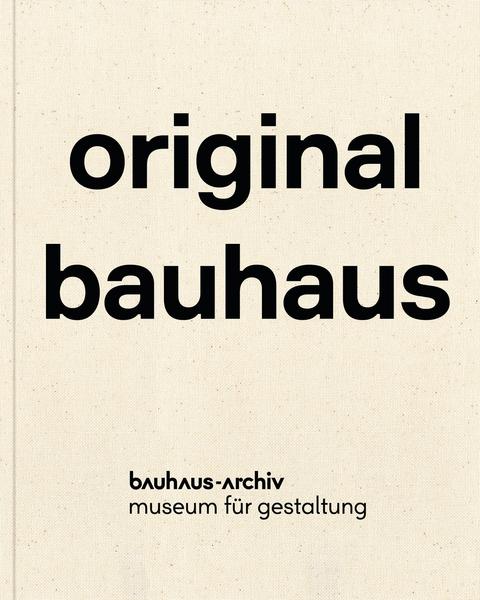 original bauhaus - dt.: Bauhaus-Archiv, Museum für Gestaltung