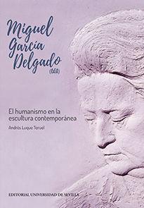 Miguel García Delgado, GEA : el humanismo en la escultura contemporánea