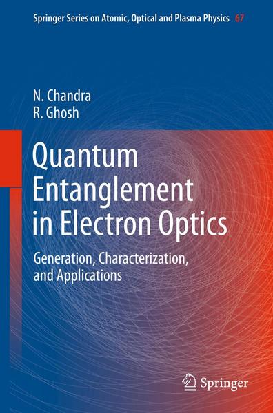 Quantum Entanglement in Electron Optics - Naresh Chandra#Rama Ghosh