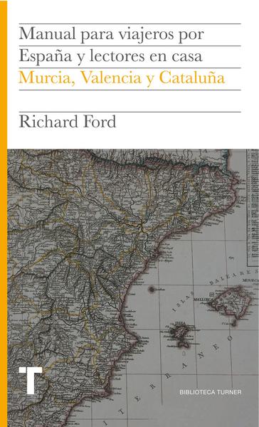 Manual para viajeros por España y lectores en casa IV - Richard Ford