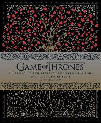 Ebook lädt kostenlos pdf herunter Game of Thrones: Ein Führer durch Westeros und darüber hinaus - die vollständige Serie