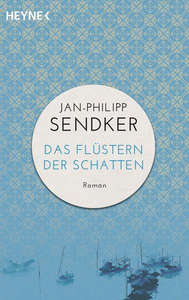 Ebook kostenloser Download für Handys Das Flüstern der Schatten 9783453421462 von Jan-Philipp Sendker