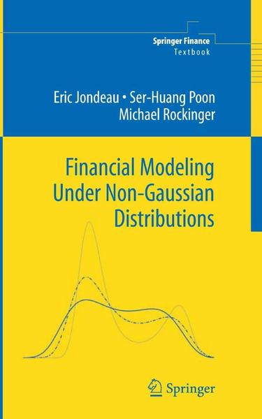 Financial Modeling Under Non-Gaussian Distributions - Eric Jondeau#Michael Rockinger#Ser-Huang Poon