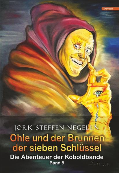 Google eBooks kostenlos herunterladen Kindle Negelen, J: Ohle und der Brunnen der sieben Schlüssel: Die A auf Deutsch