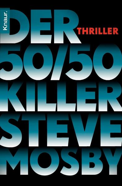 PDF-Buchdatei herunterladen Der 50 / 50-Killer  von Steve Mosby in German