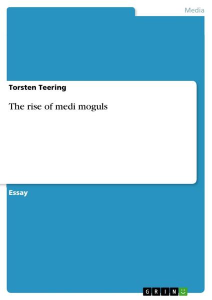 The rise of medi moguls - Torsten Teering