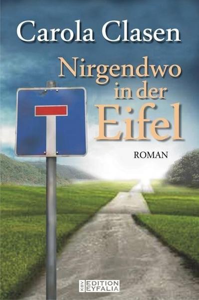 Online-Hörbücher werden heruntergeladen Clasen, C: Nirgendwo in der Eifel von Carola Clasen 9783942446747 CHM in German