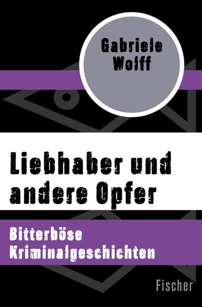 Laden Sie kostenlos Bücher online herunter Wolff, G: Liebhaber und andere Opfer von Gabriele Wolff