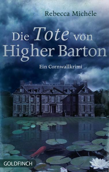Kostenlose Bücher zum Herunterladen in englischer Sprache Die Tote von Higher Barton 9783940258144 in German von Rebecca Michele