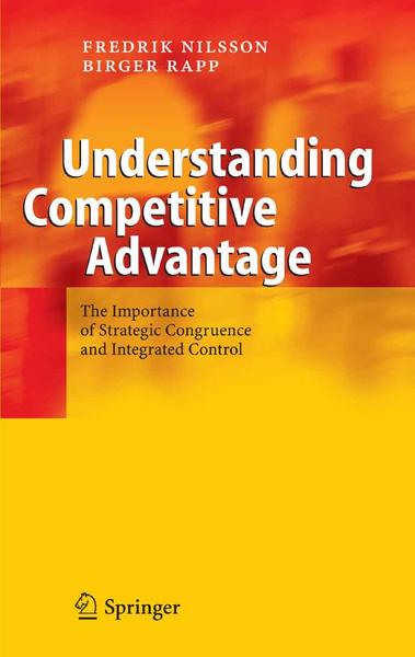 Understanding Competitive Advantage - Fredrik Nilsson#Birger Rapp