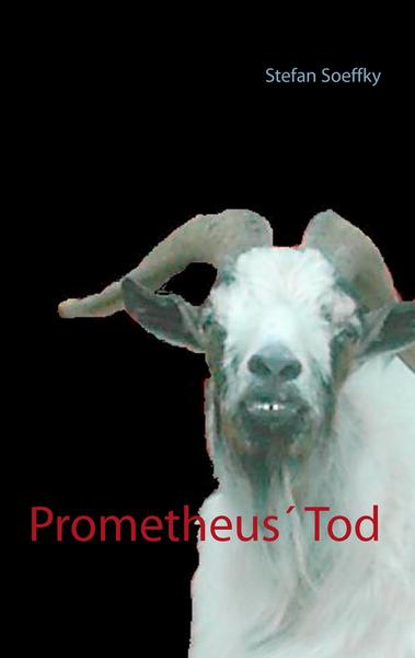 Ebook gratis herunterladen epub Prometheus' Tod 9783837044737 CHM ePub (German Edition)