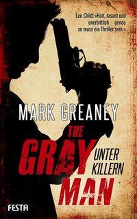 Kostenloser Online-eBooks-Download The Gray Man - Unter Killern von Mark Greaney