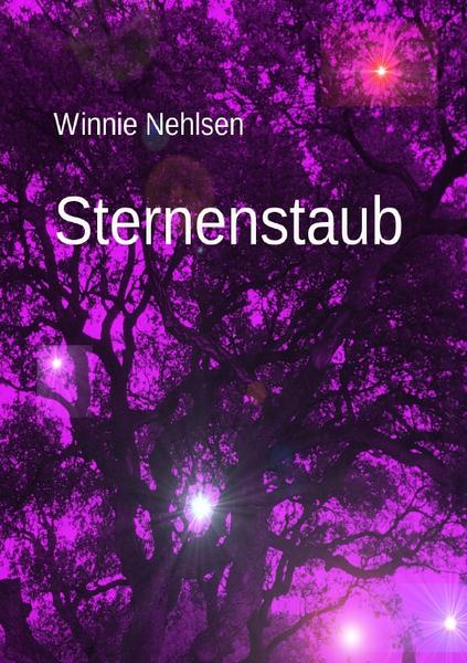 Beste kostenlose herunterladbare Bücher Sternenstaub 9783737521772 RTF auf Deutsch von Winnie Nehlsen
