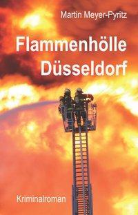 Italienische E-Books herunterladen Flammenhölle Düsseldorf auf Deutsch Martin Meyer-Pyritz