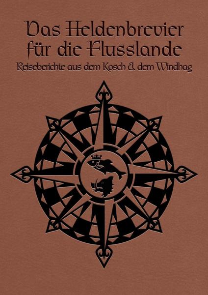 Kostenlose E-Book-Downloads für neue Versionen Heldenbrevier der Flusslande iBook 9783957526489 von Carolina Möbis auf Deutsch