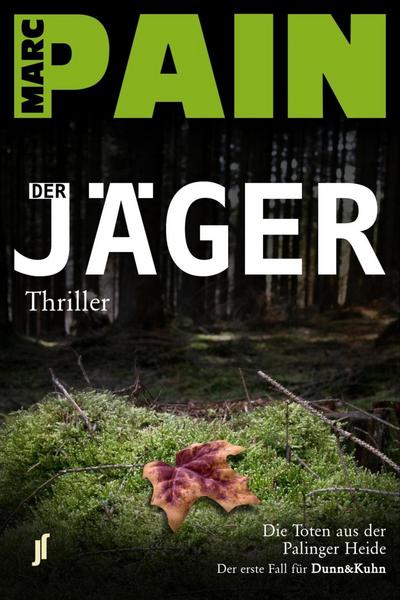 E-Book kostenloser Download Handy Der Jäger von Marc Pain ePub RTF PDB 9783947221004 auf Deutsch