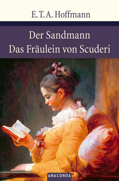 Kostenlose E-Books herunterladen Englisch Der Sandmann / Das Fräulein von Scuderi E.T.A. Hoffmann 9783866471139 (German Edition) ePub