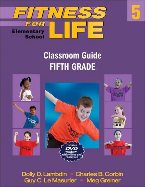 Lambdin, D: Fitness for Life: Elementary School Classroom Gu - Dolly D. Lambdin#Charles B. Corbin#Guy Le Masurier#Meg E. Greiner